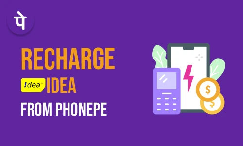 How to Recharge Idea from PhonePe
